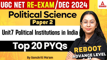 UGC NET Political Science Unit 7 | Political Institutions in India PYQs By Sanskriti Jain