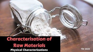 PHYSICAL CHARACTERIZATION TECHNIQUES