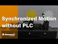 Synchronized motion without plc  master  synchronized motors