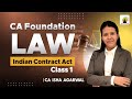 Indian Contract Act: 1st Class | CA Foundation Law May'26 | CA Isha Agarwal