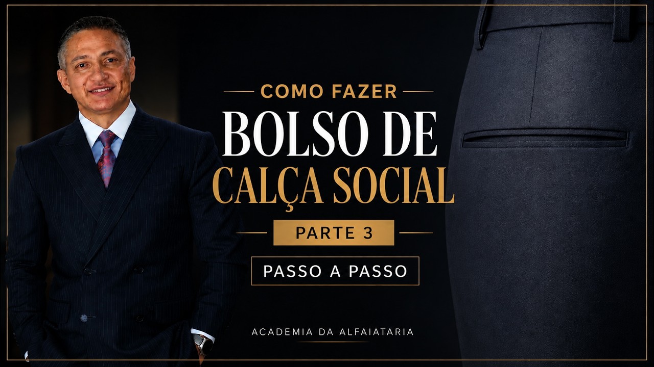 Como fazer um bolso de calça social l Parte 03 l Academia da Alfaiataria