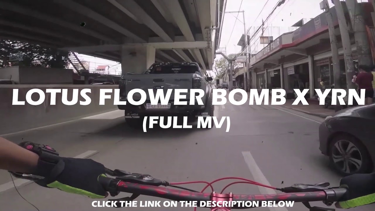 Lotus Flower Bomb X Yrn Tiktok Song L Full Mv Youtube