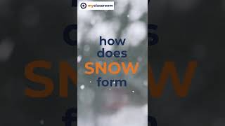 How Does Snow Form? | YT Shorts | #myclassroom