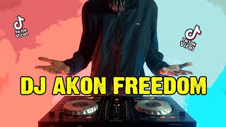 DJ AKON FREEDOM TIK TOK TERBARU 2021 | ORANG SEPERTI SAYA TIDAK DATANG DUA KALI