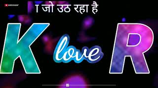 K R Name Status Video Best Whatsapp Status Video K R Name Letter Whatsapp Status Video