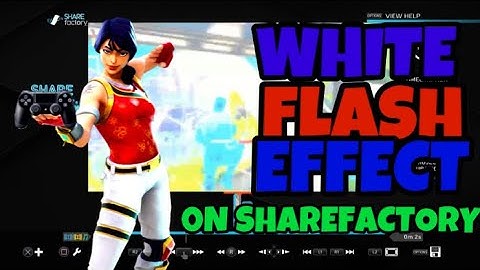 White Flash Effect (ShareFactory Tutorial)