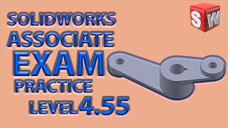 SOLIDWORKS PRACTICE PROBLEM LEVEL 4.55 CSWA