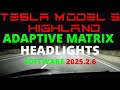 Tesla Model 3 Highland Adaptive Matrix Headlights SW: 2025.2.6