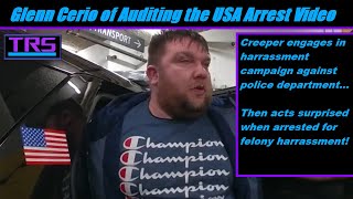 YouTuber Glenn Cerio of Auditing the USA Arrested for Felony Harassment at Mukilteo Police Station