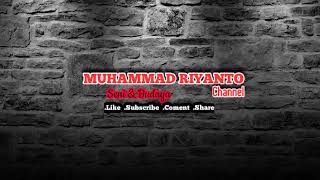 Live Stream MUHAMMAD RIYANTO Channel