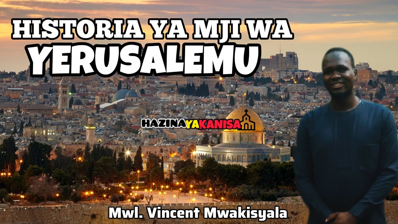 HISTORIA YA MJI WA YERUSALEMU, Malango kumi ya mji. By Mwl. Vincent Mwakisyala 