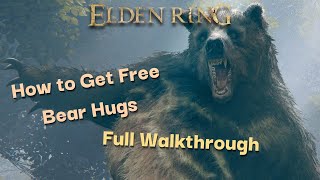 Elden Ring 2022 | How to get free Bear Hugs | Full Walkthrough