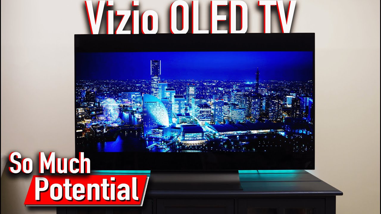 This BUDGET OLED has a LOT of potential Vizio 4K OLED TV Review YouTube
