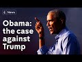 Barack Obama targets Trump presidency in campaign speech: Watch in full