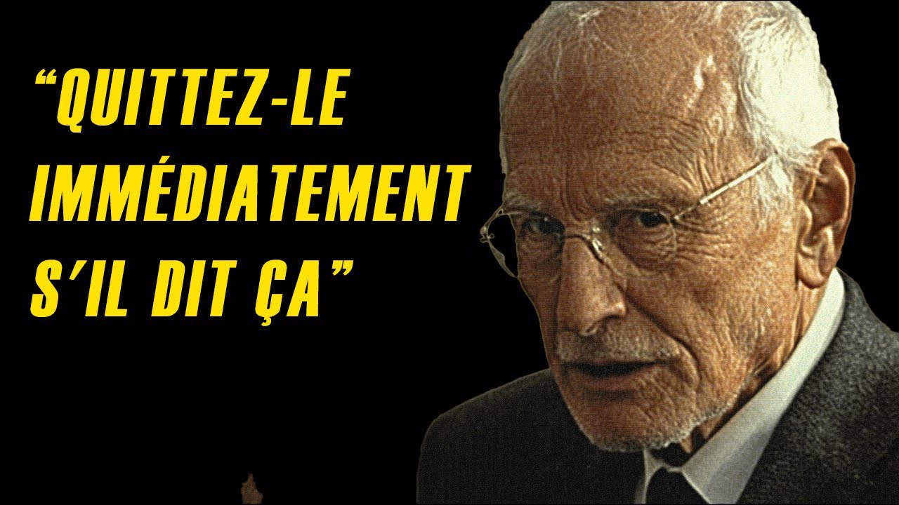 Si un homme vous dit ces 5 choses, éloignez-vous de lui ! | Carl Jung