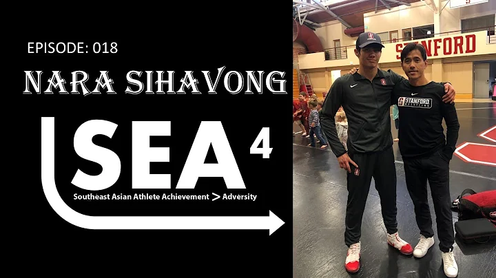 018 Nara Sihavong: Wrestler, coach. entrepreneur &...