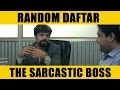 Random daftar  the sarcastic boss sketchcomedy