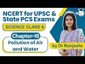 NCERT for UPSC & State PCS Exams - NCERT Science Class 8 Chapter 18 Pollution of Air and Water