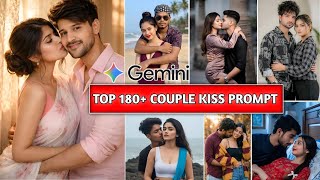 Top 180 Couple Kiss Prompts 💋 | Gemini AI Romantic Photo Editing 2026 screenshot 1