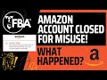 Amazon account closed for misuse my story