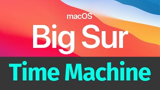 How to Use Time Machine on macOS Big Sur