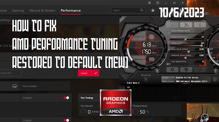 Lỗi default radeon wattman settings have been restored năm 2024