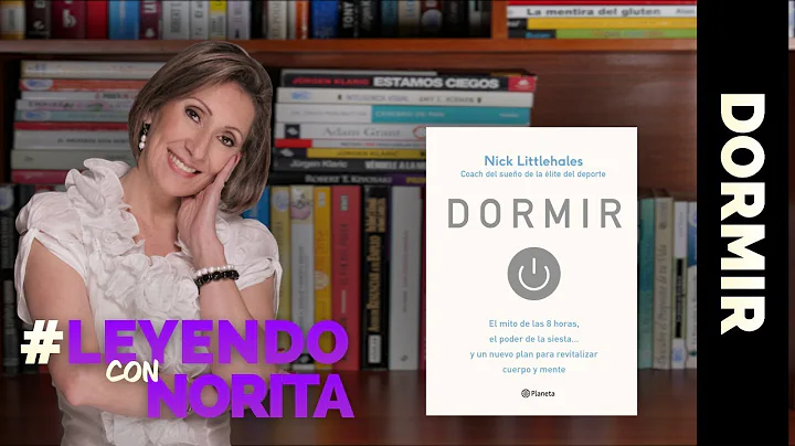 Leyendo con Norita: Dormir - Nick Littlehales #LeyendoconNorit...