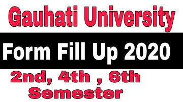 Gauhati University Form Fillup 2020 || 2nd, 4th and 6th Semester || GU Examination notification
