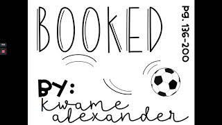 BOOKED by Kwame Alexander PT. 3 (pg. 136-200) Read Aloud / Audiobook