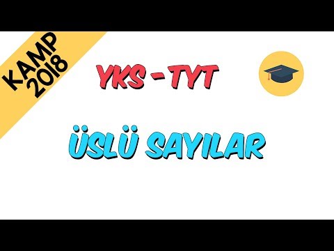 Üslü Sayılar | Kamp2018 (TYT - YKS)