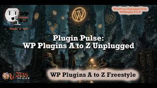 Information Plugin Pulse 21 - The Quiet Work That Keeps WordPress Alive News