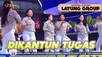 DIKANTUN TUGAS GENDING JAIPONG LAYUNG GROUP SUBANG TERBARU 2023