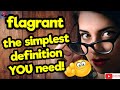 FLAGRANT. The simplest definition YOU need!! #tellsvidetionary™
