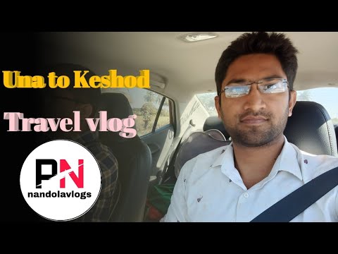 Traveling Una To Keshod For a Office Work | Travel Vlog | #viral | @nandolavlogs