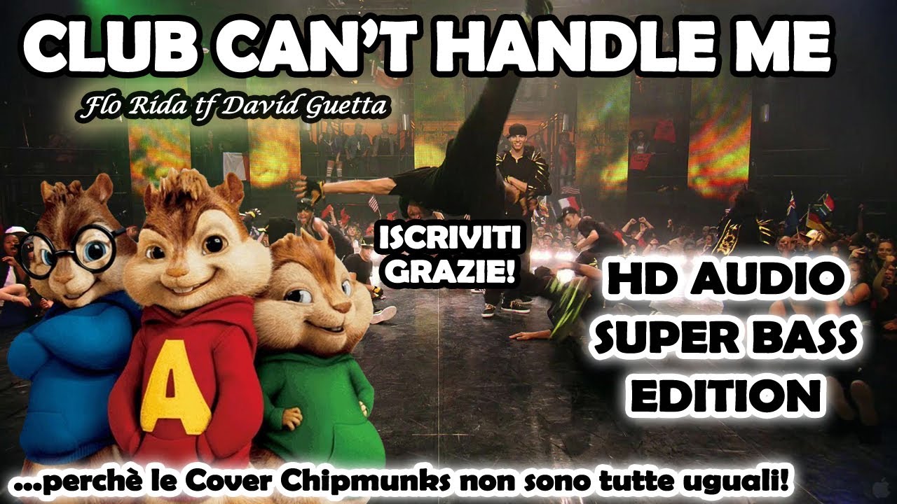 Club Can't Handle Me - Flo Rida ft David Guetta (Alvin and Chipmunks HD 8D COVER)