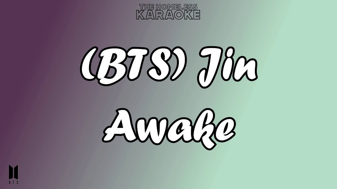 BTS Jin - Awake - Karaoke