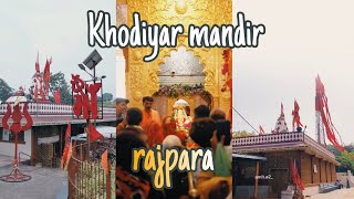 Khodiyar manidr rajpara🚩