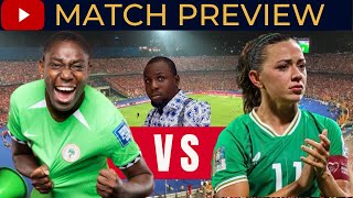 Nigeria Super Falcons Vs Republic of Ireland – Preview & Predictions – 2023 FIFA Women’s World Cup