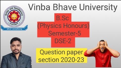 Question paper of B.Sc physics honours sem-5 DSE-2 VBU 2020-23