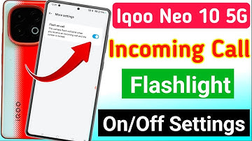 Iqoo Neo 10 5g incoming call flashlight | iqoo Neo 10 5g incoming call notification flash light