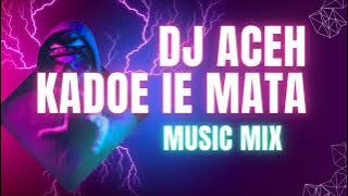 DJ ACEH KADOE IE MATA FROM BIMA STUNT - AGEN LEUEMO