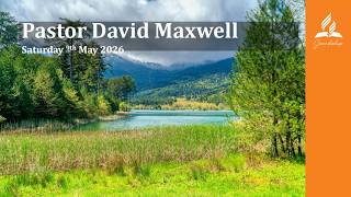 Pastor David Maxwell 9th May 2026