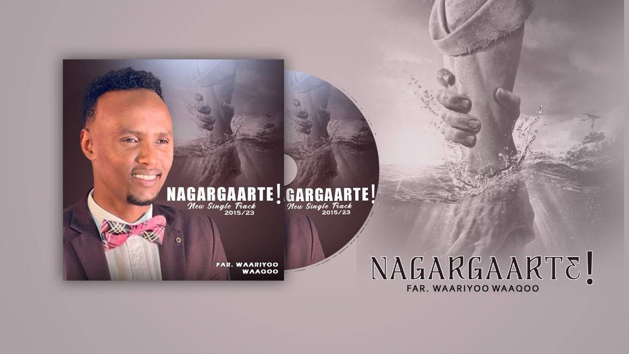 New Oromo Gospel Song   Ya nagargaarte  Faar Waariyoo Waaqoo  201523