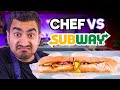 Can a Chef turn a SUBWAY into a completely different dish? | Sorted Food