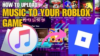 How to Upload Music to Your Roblox Game | Add Custom Sound & Audio in Roblox
