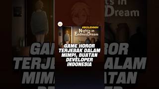 Game Horor Asal Indonesia Tentang Terjebak Dalam Mimpi