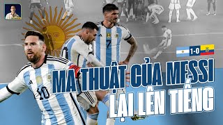 TỪ MIAMI CHO TỚI ARGENTINA - MA THUẬT CỦA MESSI MỘT LẦN NỮA KHIẾN TẤT CẢ NGỠ NGÀNG