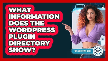 What Information Does The WordPress Plugin Directory Show?