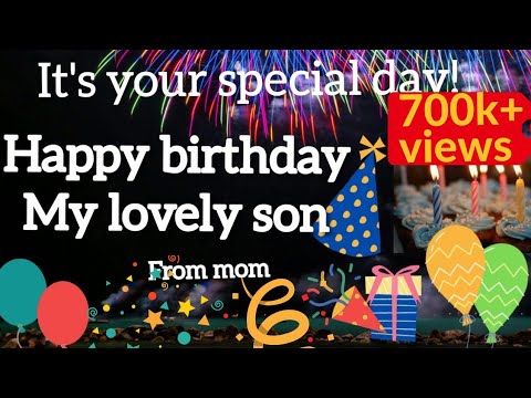 Best wishes for a Happy Birthday to my wonderful son Happy Birthday Greetings for my son