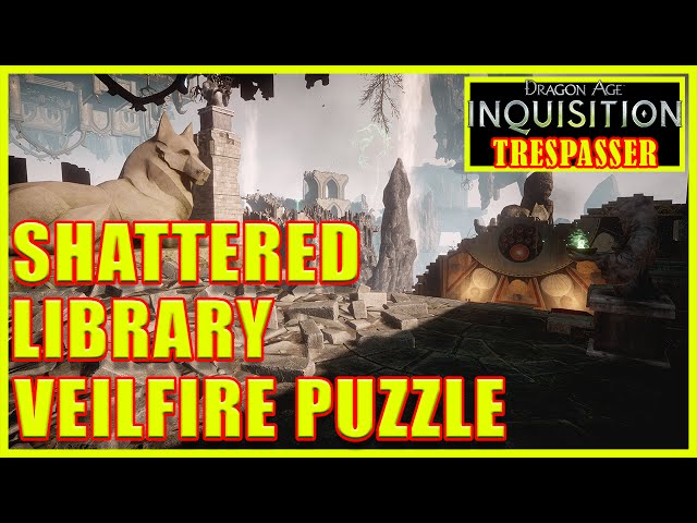 Dragon Age: Inquisition - Shattered Library Veilfire Puzzle - Rime